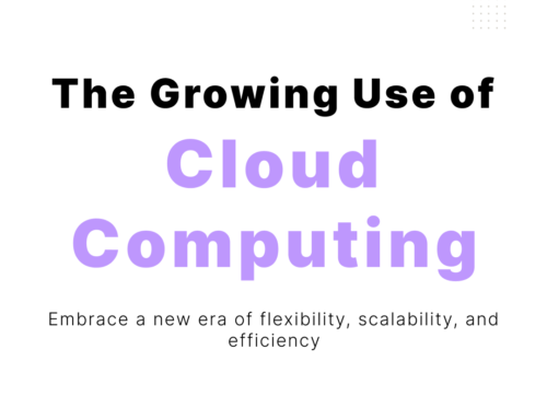 The Growing Use of Cloud Computing